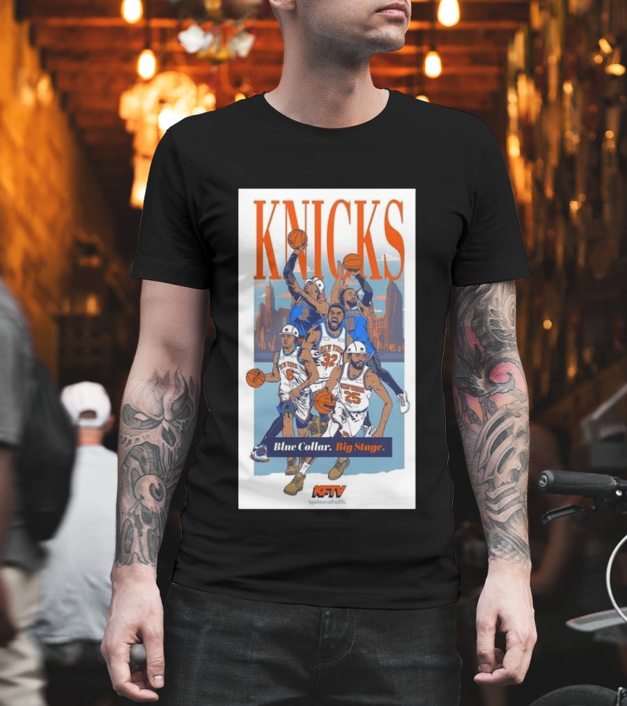 New York Knicks Blue Collar Big Stage Against All Odds Basketball Players T-Shirt