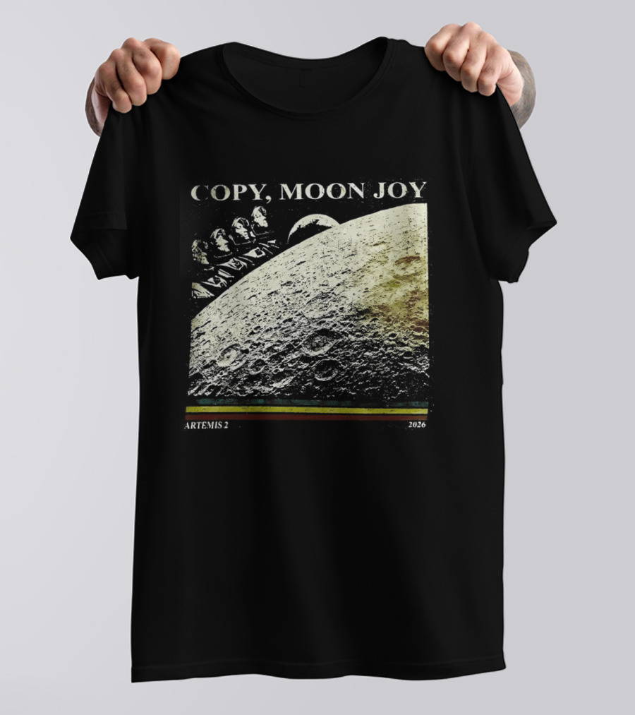 Artemis II Moon Mission Copy Moon Joy Astronaut Space Exploration T-Shirt