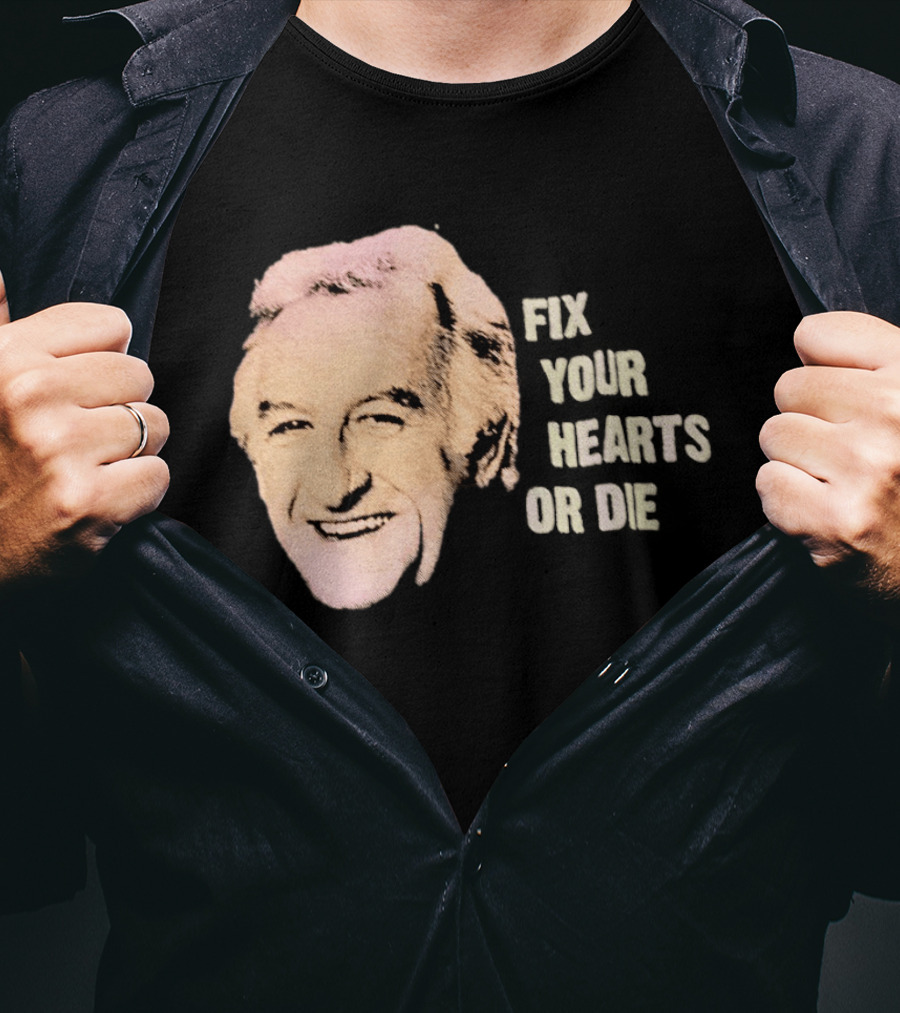 Burgess Meredith Fix Your Hearts Or Die T-Shirt