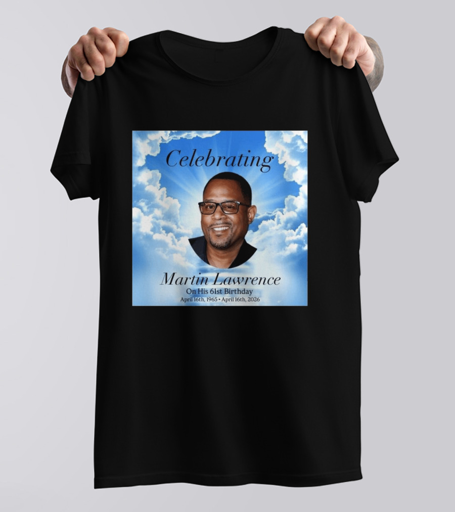 Celebrating Martin Lawrence On His 61st Birthday April 16th 1965 April 16th 2026 T-Shirt