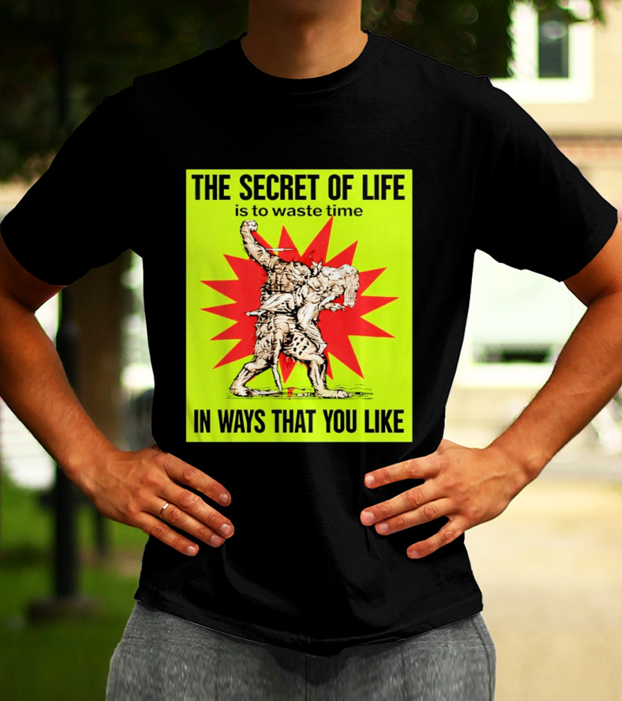 The Secret Of Life Is To Waste Time In Ways That You Like Comic Style Red Burst T-Shirt