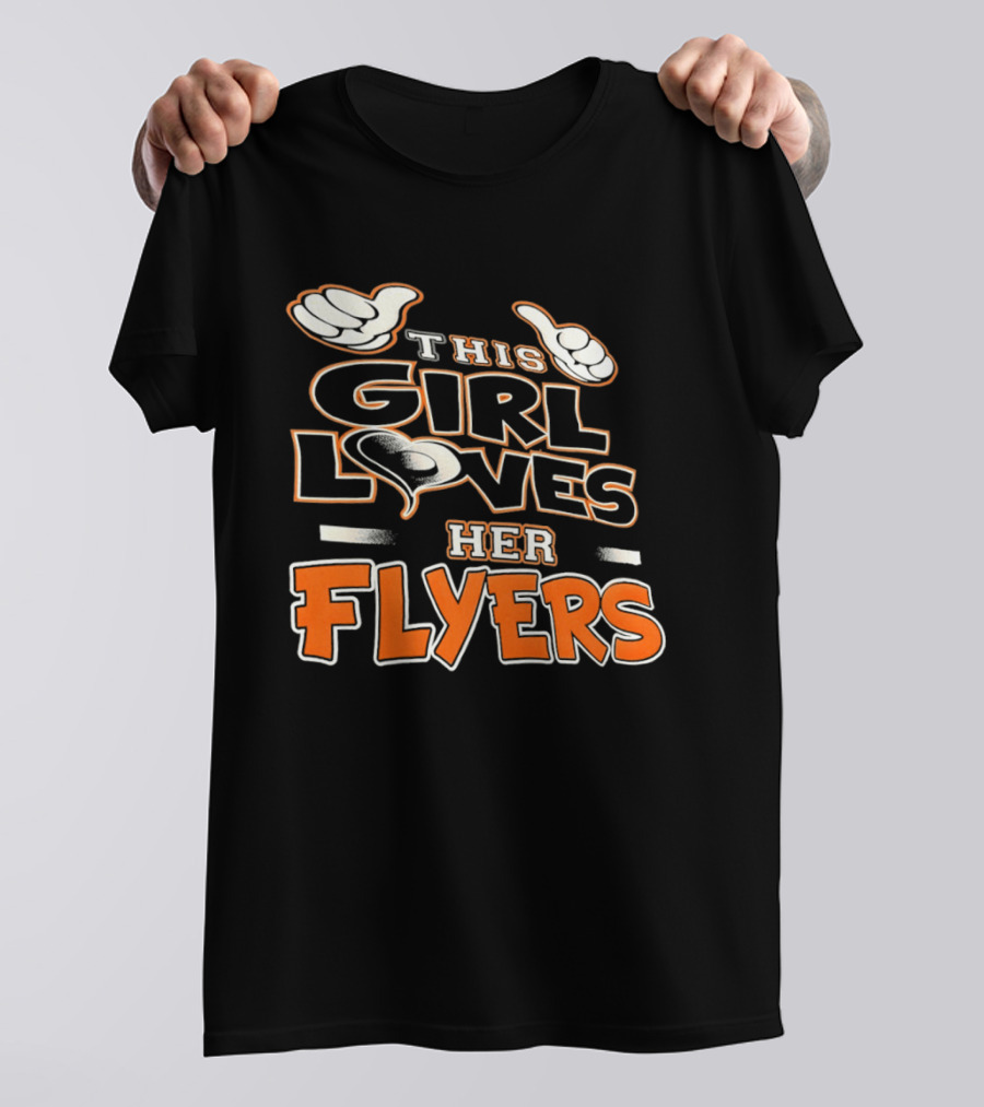 This Girl Loves Her Flyers Philadelphia Flyers Hockey Fan 2026 T-Shirt