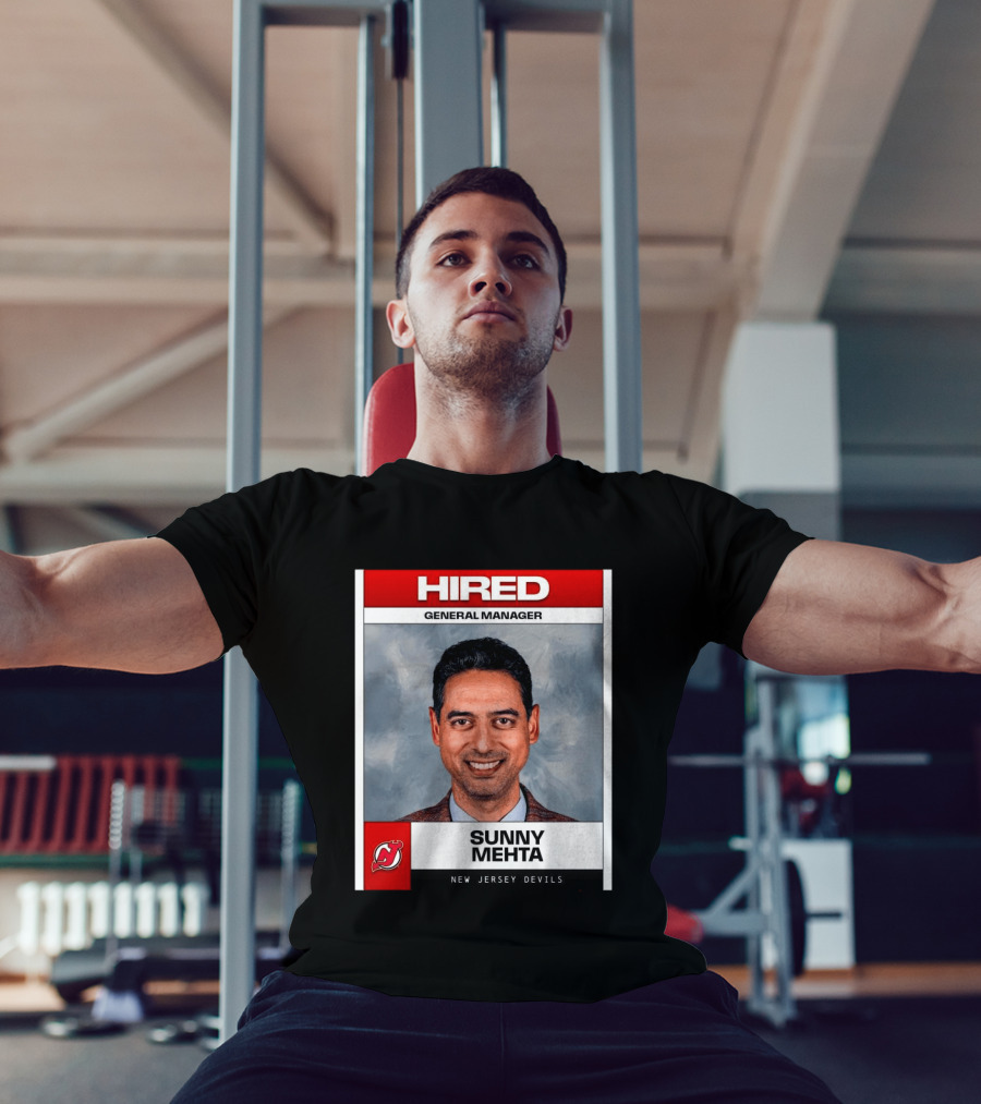 Hired General Manager Sunny Mehta New Jersey Devils T-Shirt