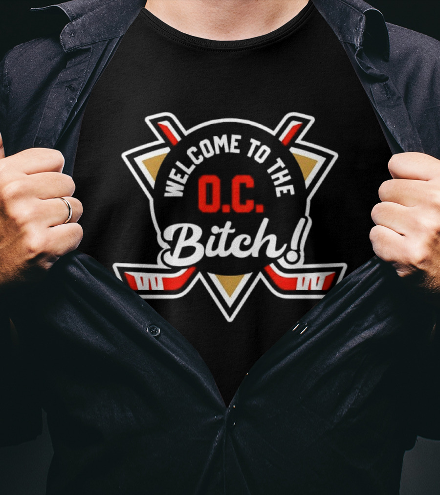 Welcome To The O.C. Bitch Hockey T-Shirt