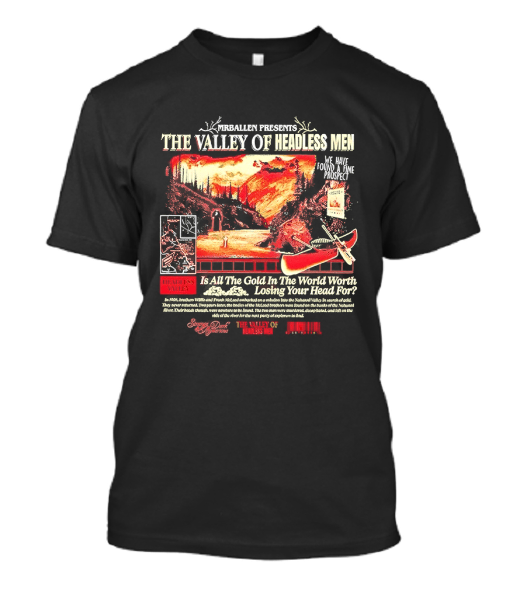 MrBallen Presents The Valley Of Headless Men Canoe And Mountains Adventure Is All The Gold In The World Worth Losing Your Head For T-Shirt