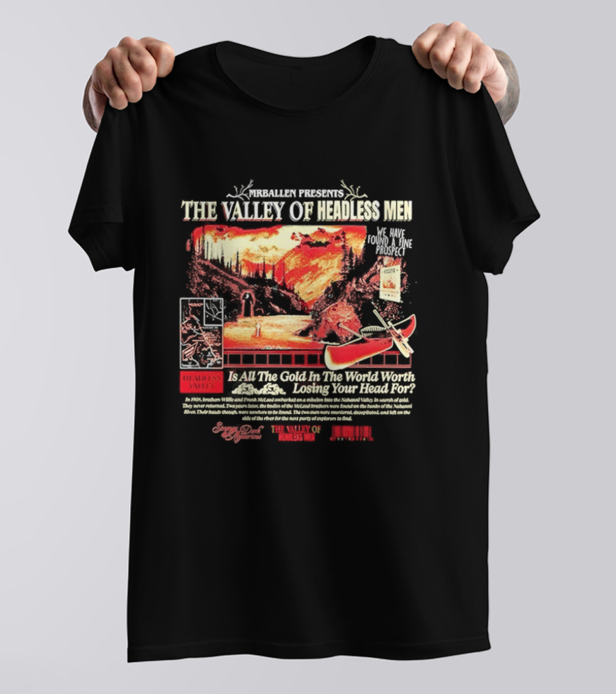 MrBallen Presents The Valley Of Headless Men Canoe And Mountains Adventure Is All The Gold In The World Worth Losing Your Head For T-Shirt