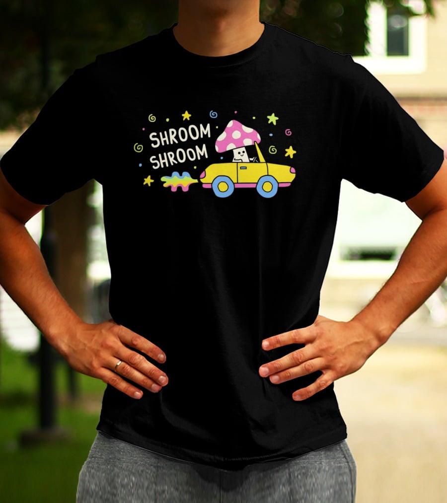 Shroom Shroom Mushroom In Convertible Psychedelic Ride T-Shirt