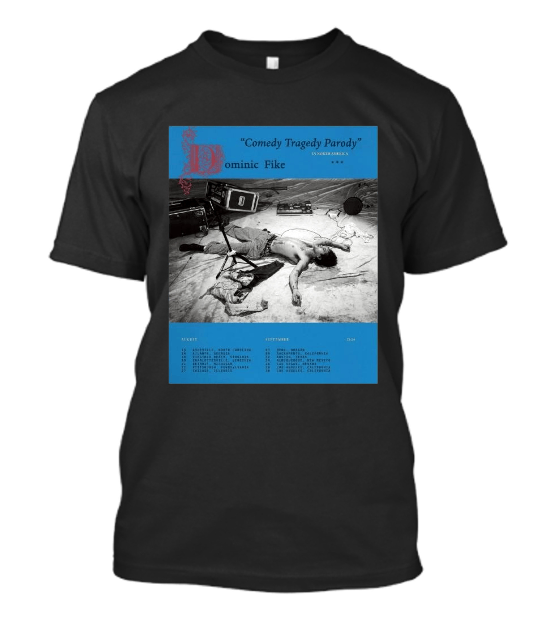 Dominic Fike Comedy Tragedy Parody Tour 2026 North America Schedule T-Shirt