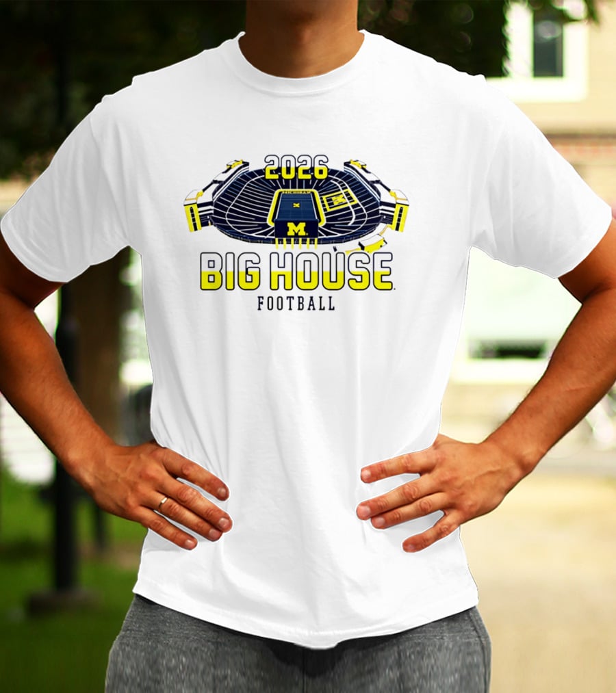 2026 Big House Michigan Wolverines Football Stadium T-Shirt