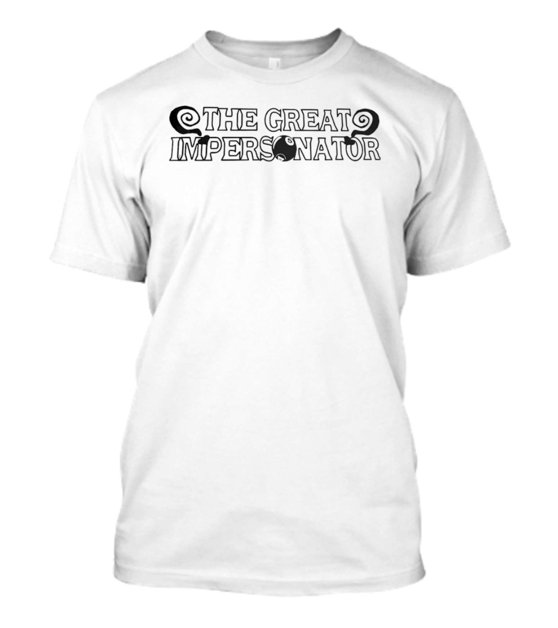 The Great Impersonator Billiard Ball T-Shirt