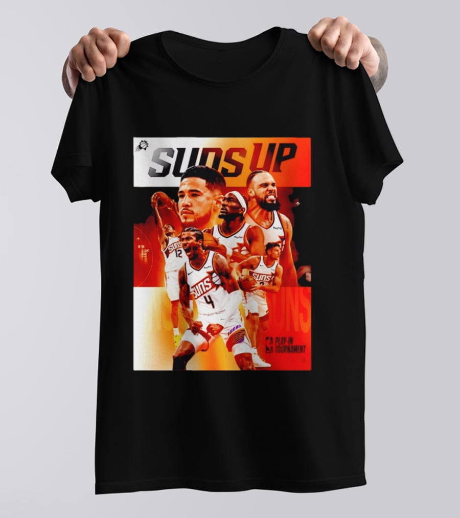 Suns Up Phoenix Suns NBA Play In Tournament 2026 Players On The Court T-Shirt