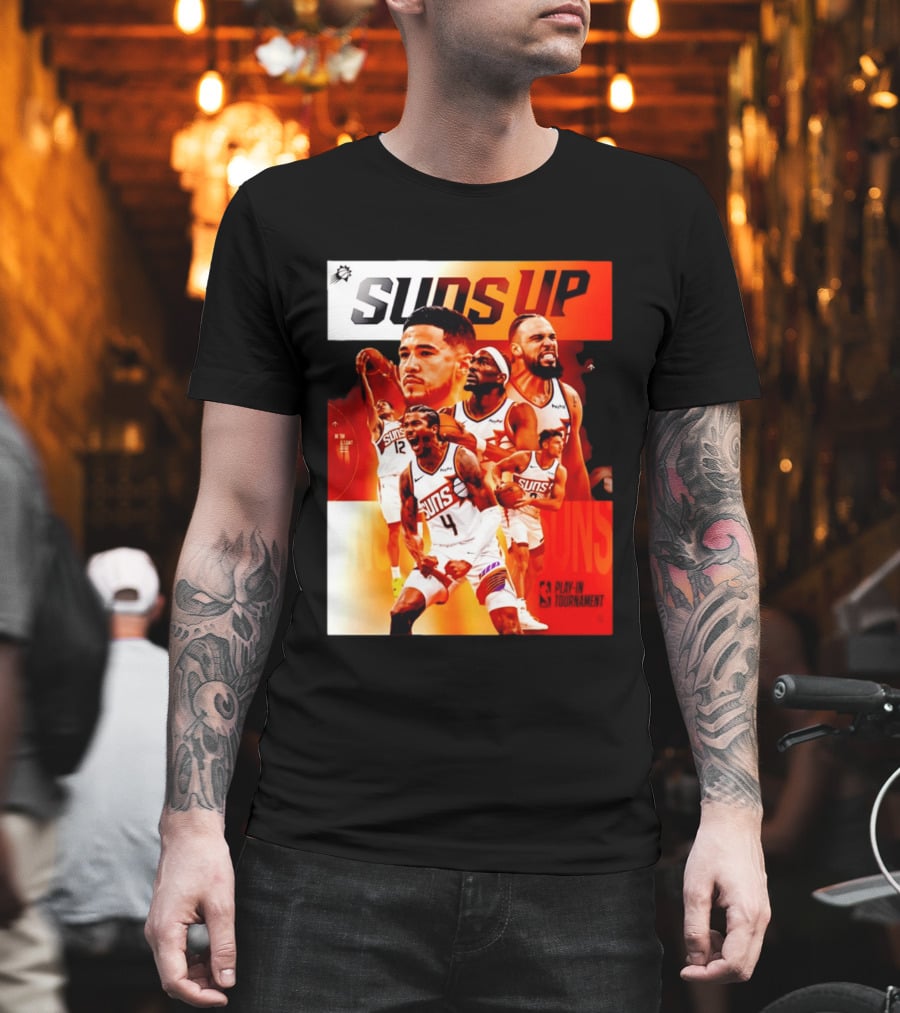 Suns Up Phoenix Suns NBA Play In Tournament 2026 Players On The Court T-Shirt