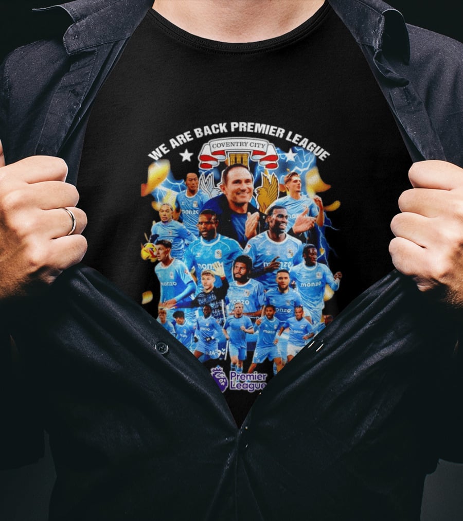Coventry City FC We Are Back Premier League Celebration Players And Crest T-Shirt