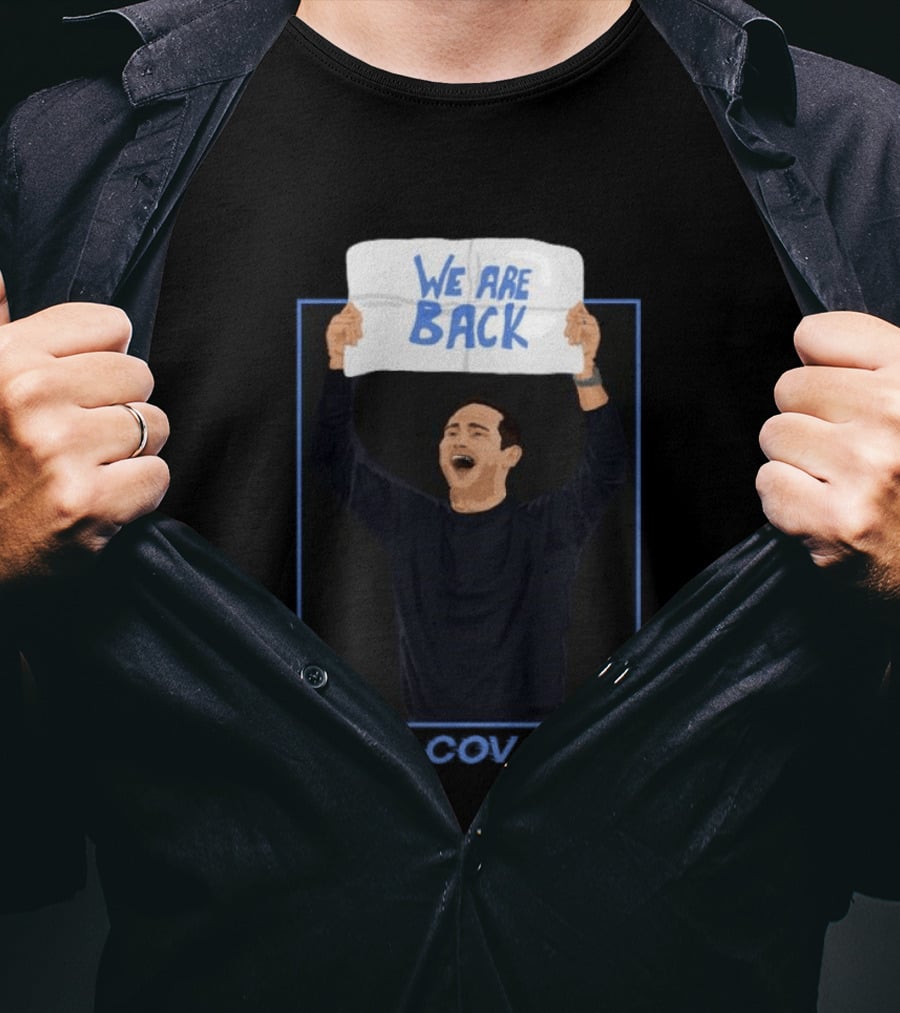 We Are Back Frank Lampard Celebrates Coventry City FC Premier League Return T-Shirt