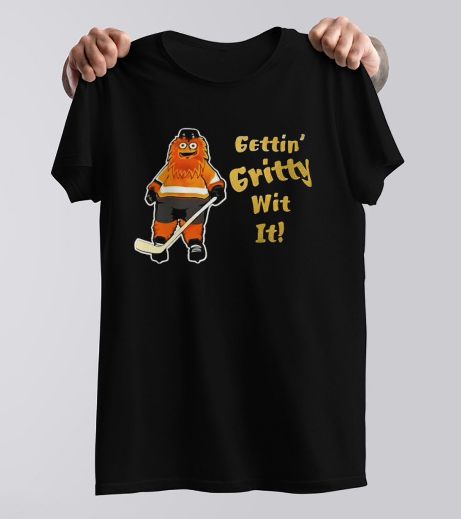 Gritty Philadelphia Flyers Gettin Gritty Wit It Hockey T-Shirt