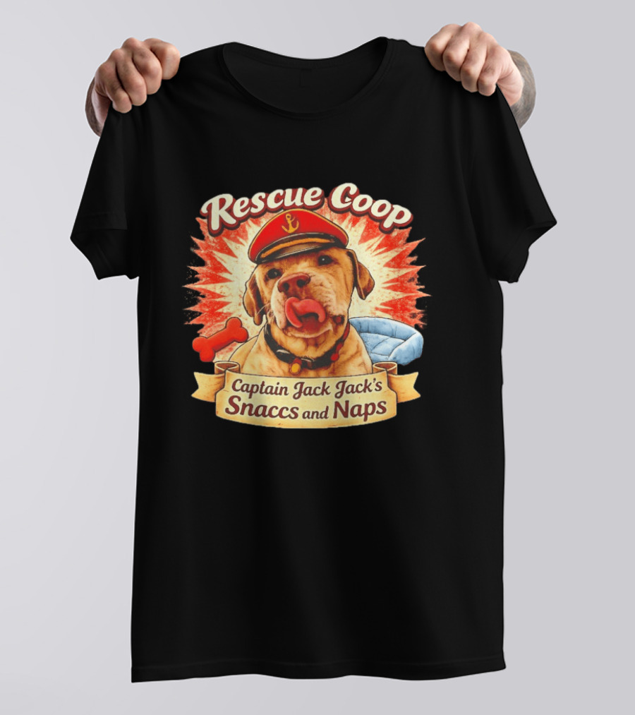 Rescue Coop Captain Jack Jack's Snaccs And Naps Dog Lover Fun T-Shirt