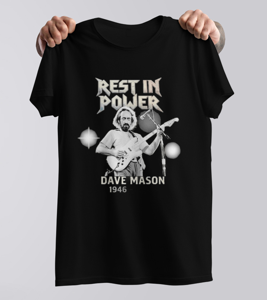 Rest In Power Dave Mason 1946 2026 Memorial T-Shirt
