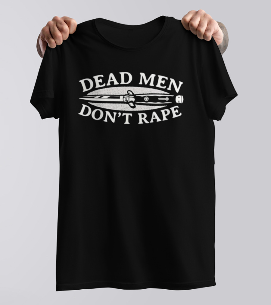 Dead Men Don't Rape Switchblade T-Shirt