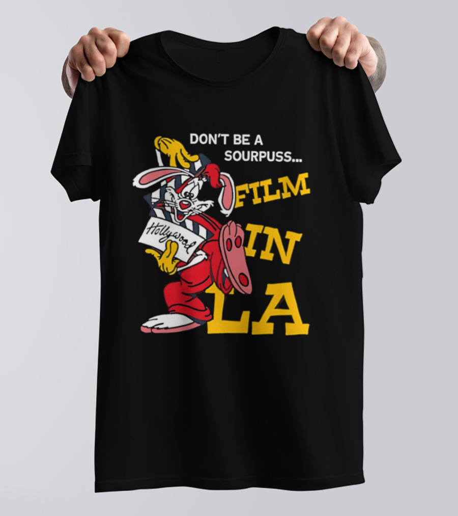 Don't Be A Sourpuss Film In LA Roger Rabbit T-Shirt
