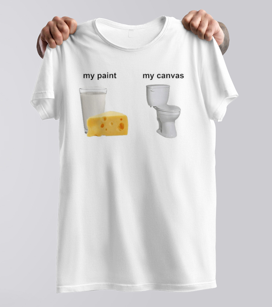 Milk Cheese Toilet My Paint My T-Shirt