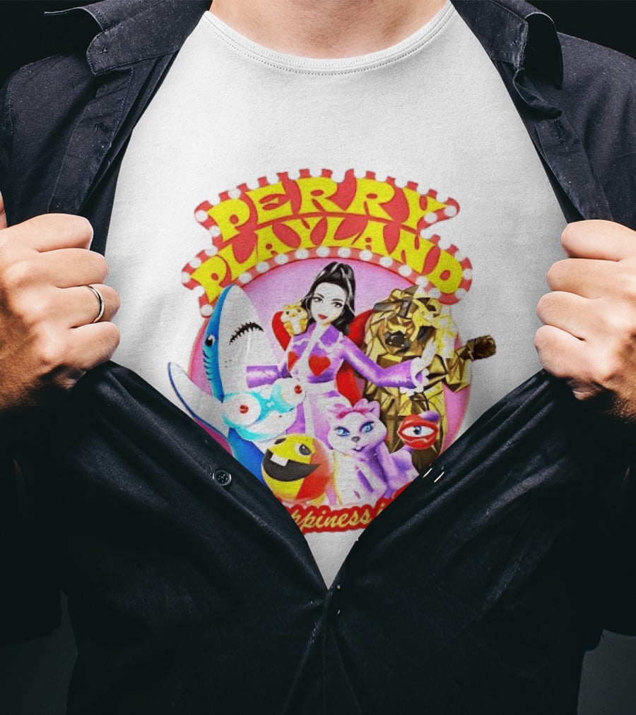 Perry Playland Where Happiness Is Forever Colorful Characters And Fun Decorations T-Shirt