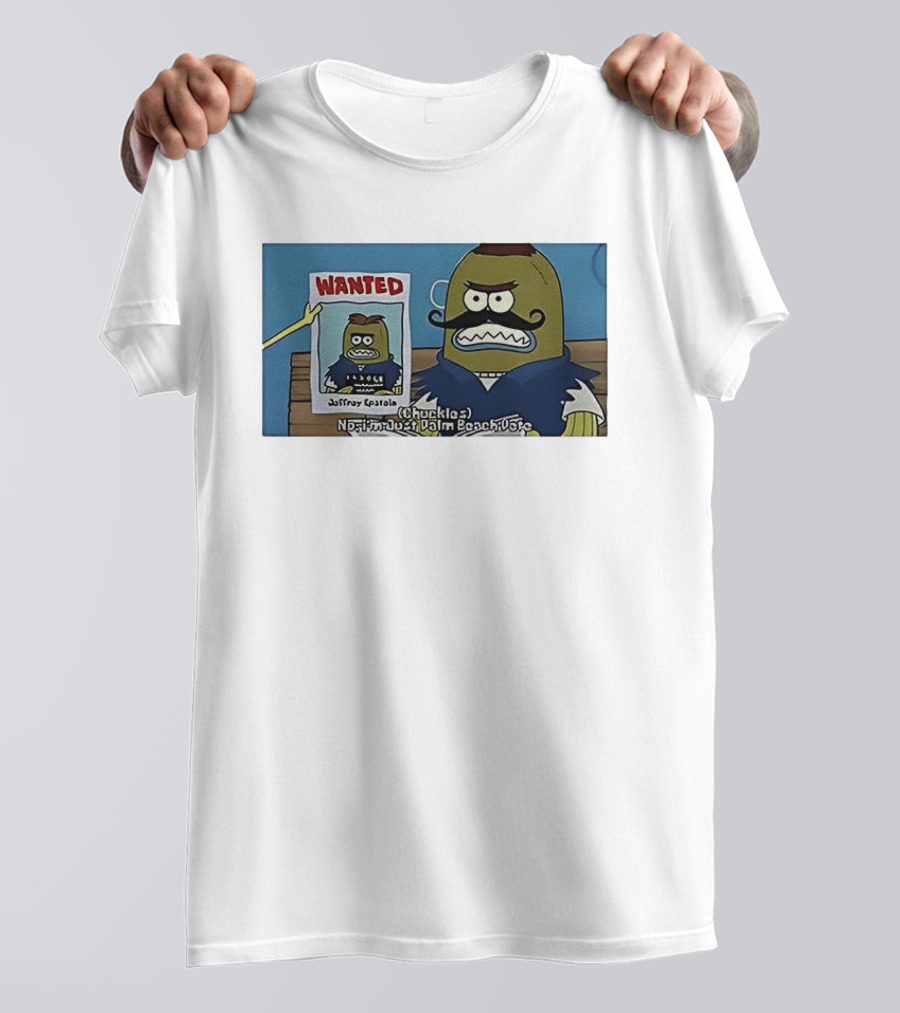Sorry I'm Just Palm Beach Chuckle Wanted Meme T-Shirt