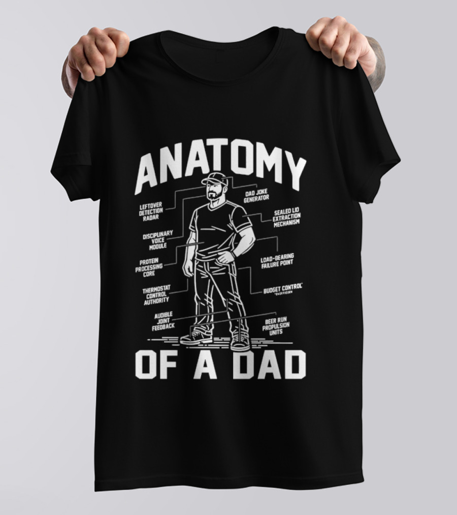 Anatomy Of A Dad Humorous Breakdown Funny Quotes Father's Day T-Shirt