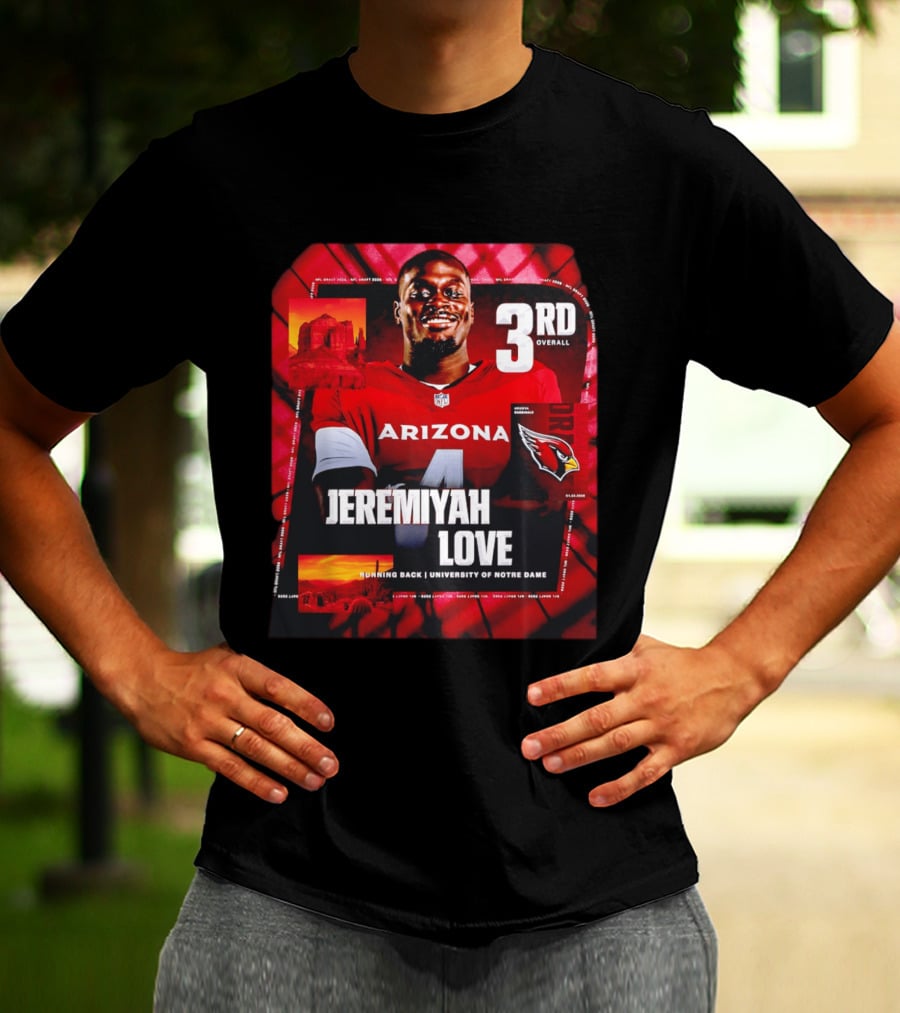 Arizona Cardinals Jeremiyah Love Running Back University Of Notre Dame 3rd Overall NFL Draft 2026 T-Shirt