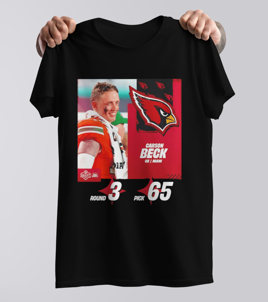 Carson Beck Arizona Cardinals Round 3 Pick 65 NFL Draft QB Miami T-Shirt