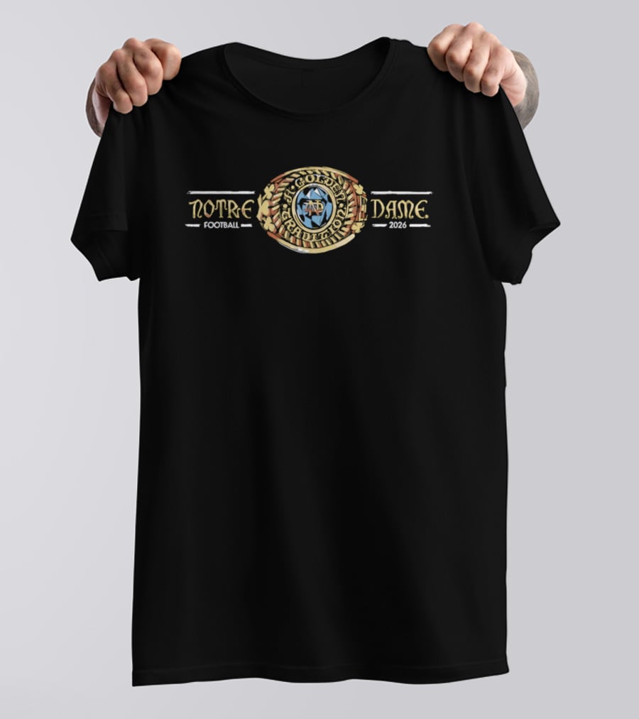 Notre Dame Football Golden Tradition 2026 Championship Ring T-Shirt