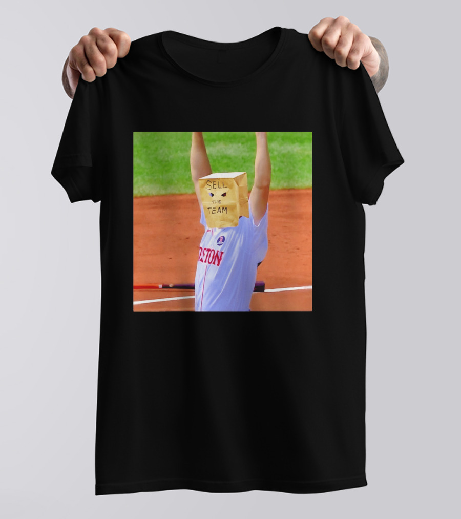 Sell The Team Boston Red Sox Fan Protest Meme T-Shirt
