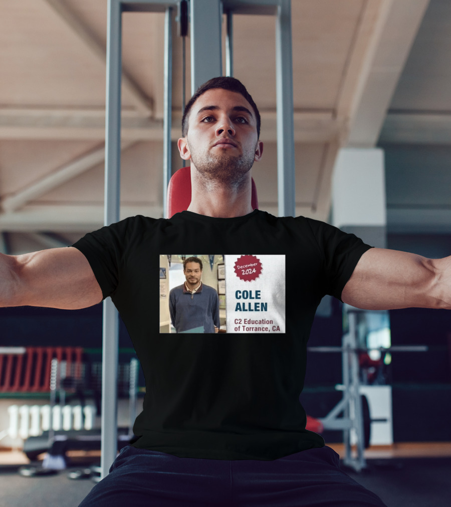 December 2024 Cole Allen C2 Education Of Torrance CA T-Shirt