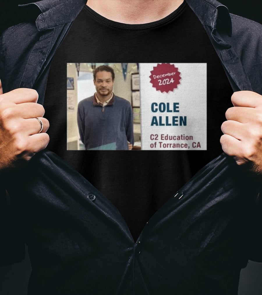 December 2024 Cole Allen C2 Education Of Torrance CA T-Shirt