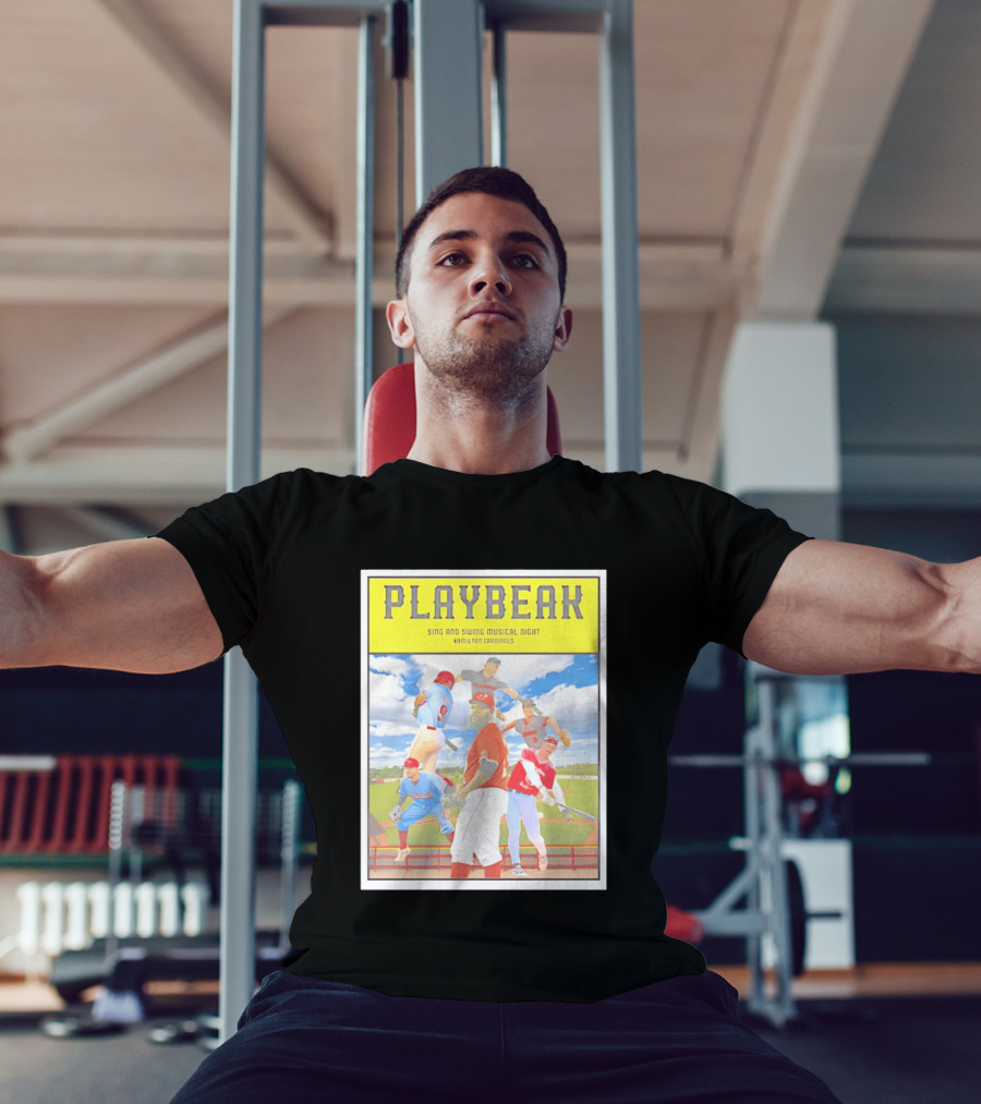 Playbeak Sing And Swing Musical Night Hamilton Cardinals Baseball Players T-Shirt