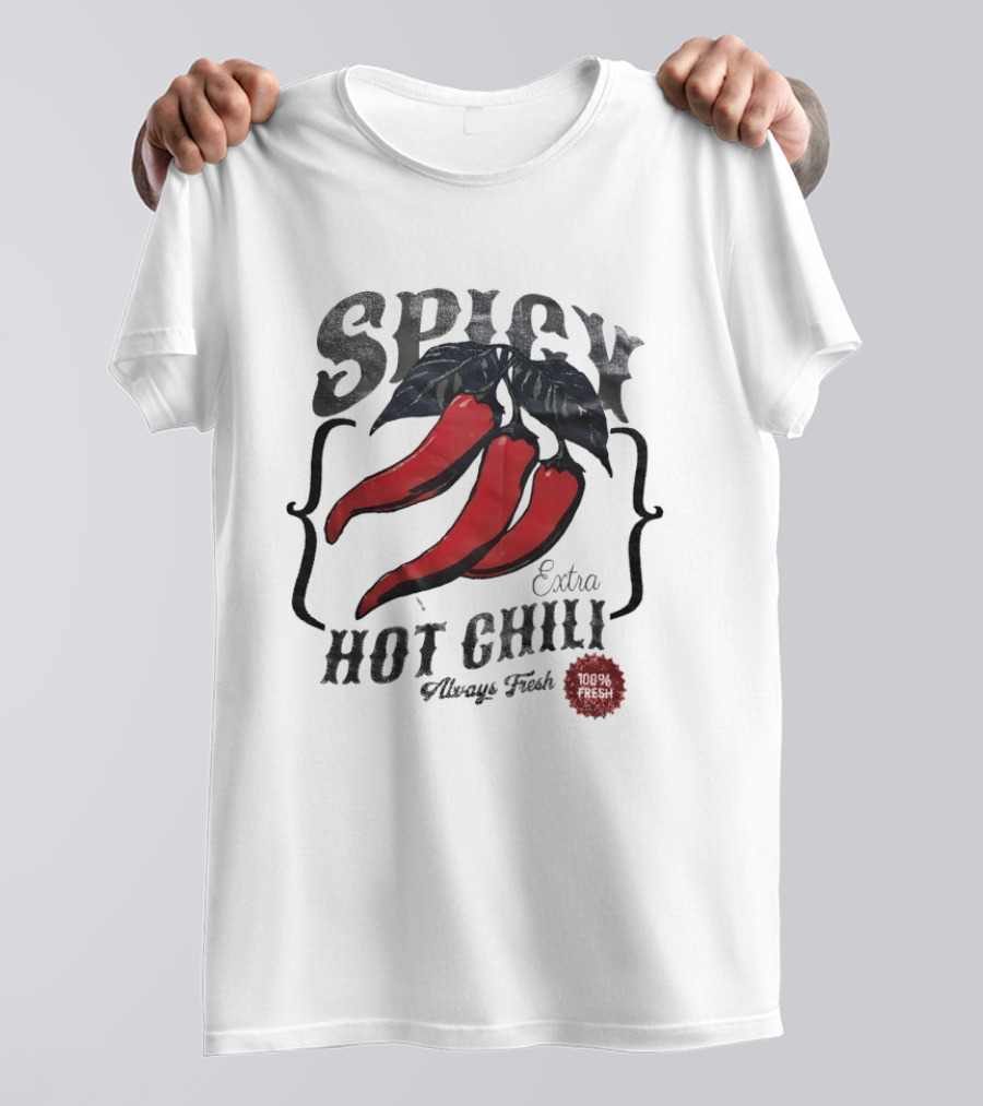 Spicy Extra Hot Chili Always Fresh Red Peppers T-Shirt