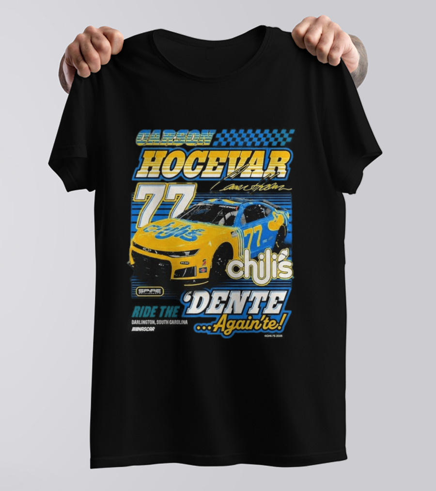 Carson Hocevar 77 Chili's Spire Motorsports Dente Again'te Darlington T-Shirt