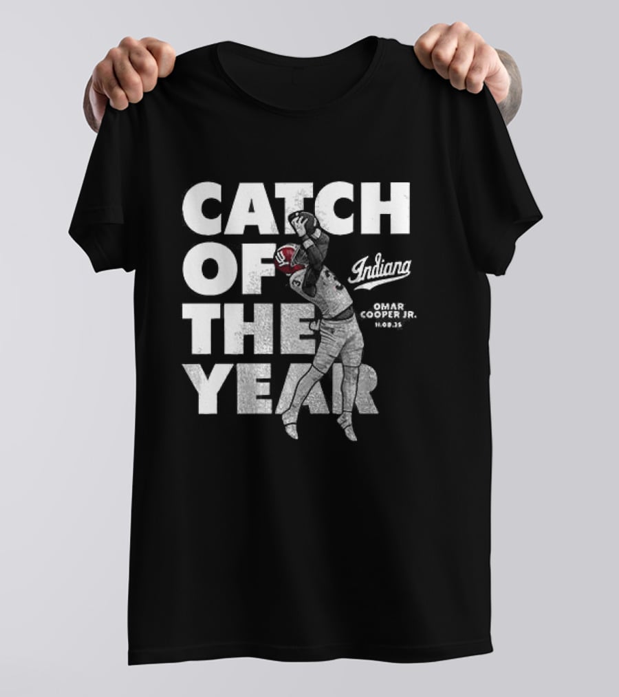 Indiana Hoosiers Catch Of The Year Refuse To Lose T-Shirt