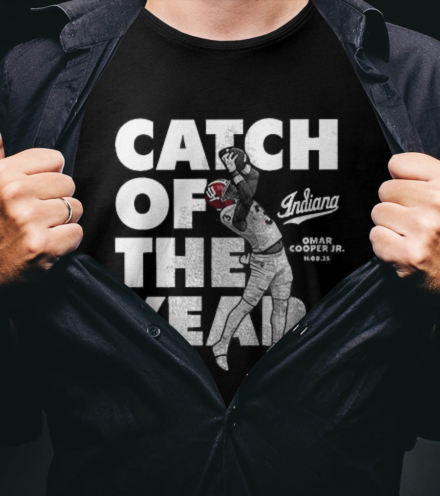 Indiana Hoosiers Catch Of The Year Refuse To Lose T-Shirt