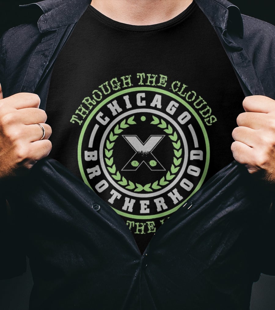 Through The Clouds I See The Light Chicago Brotherhood X T-Shirt