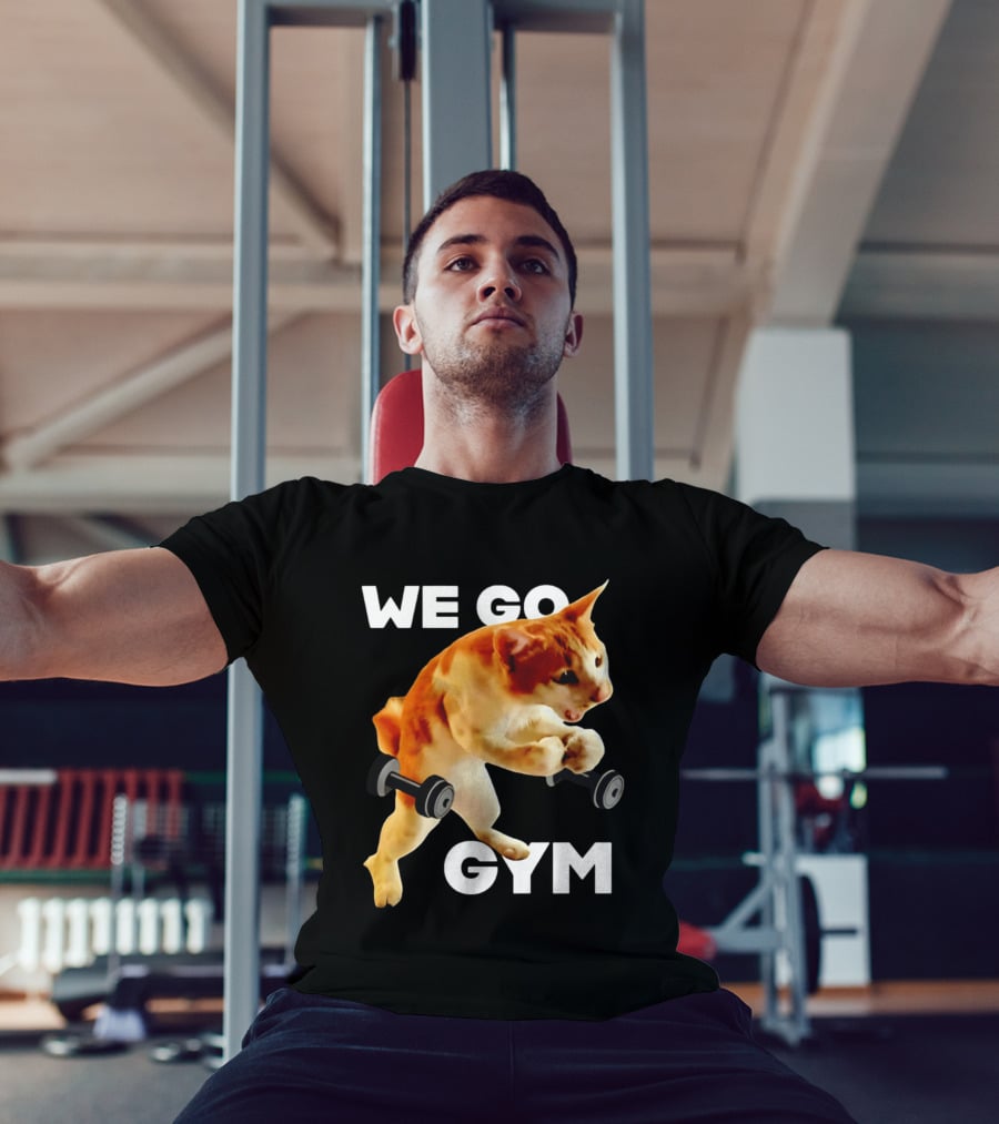 We Go Gym Cat Dumbbell Fitness Fun T-Shirt