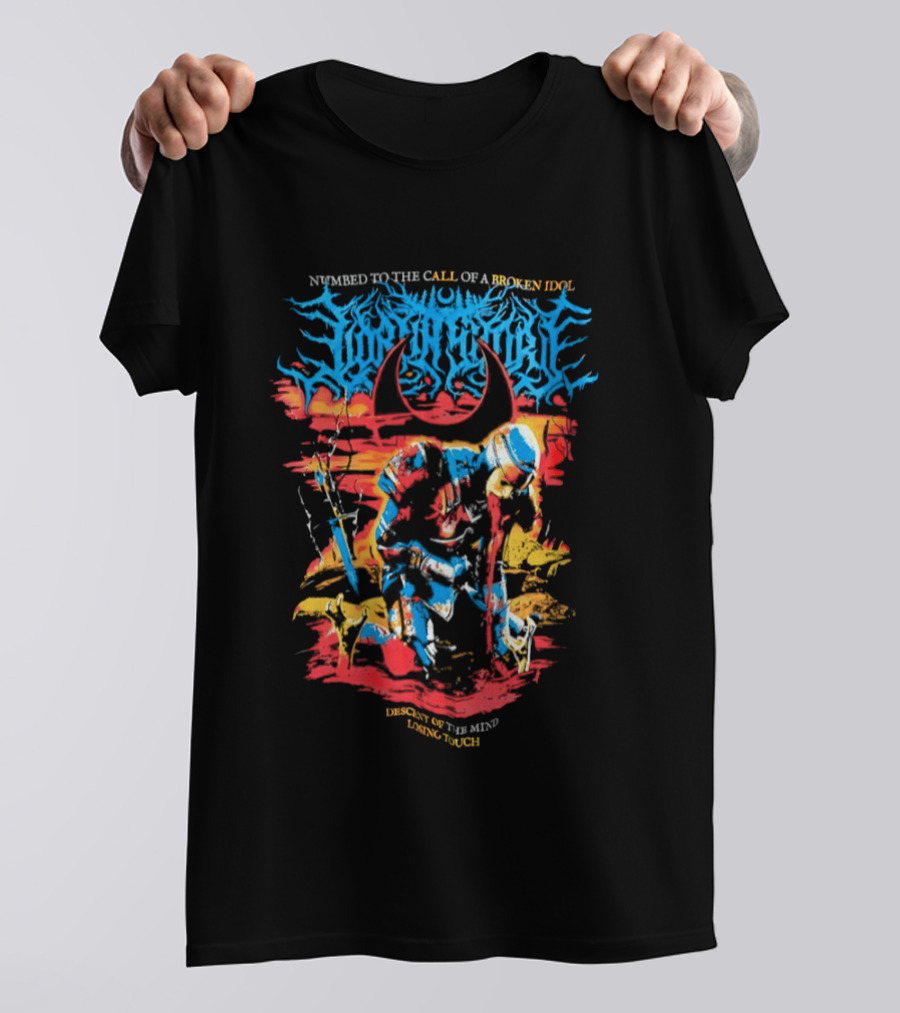 Numbed To The Call Of A Broken Idol Descent Of The Mind Losing Touch T-Shirt