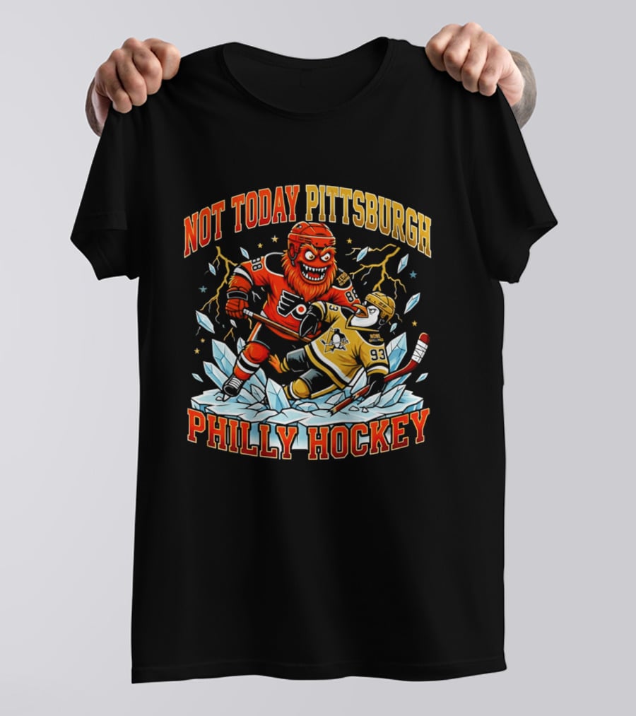 Not Today Pittsburgh Philly Hockey Rivalry Clash T-Shirt