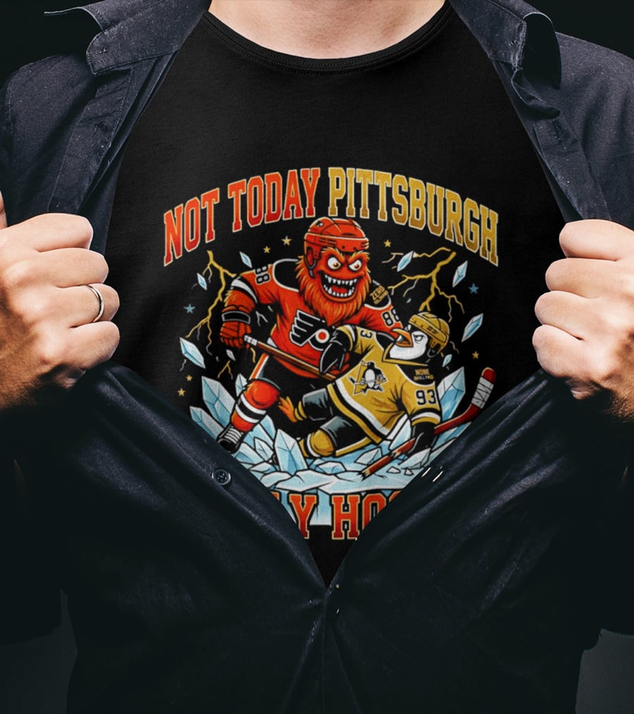 Not Today Pittsburgh Philly Hockey Rivalry Clash T-Shirt