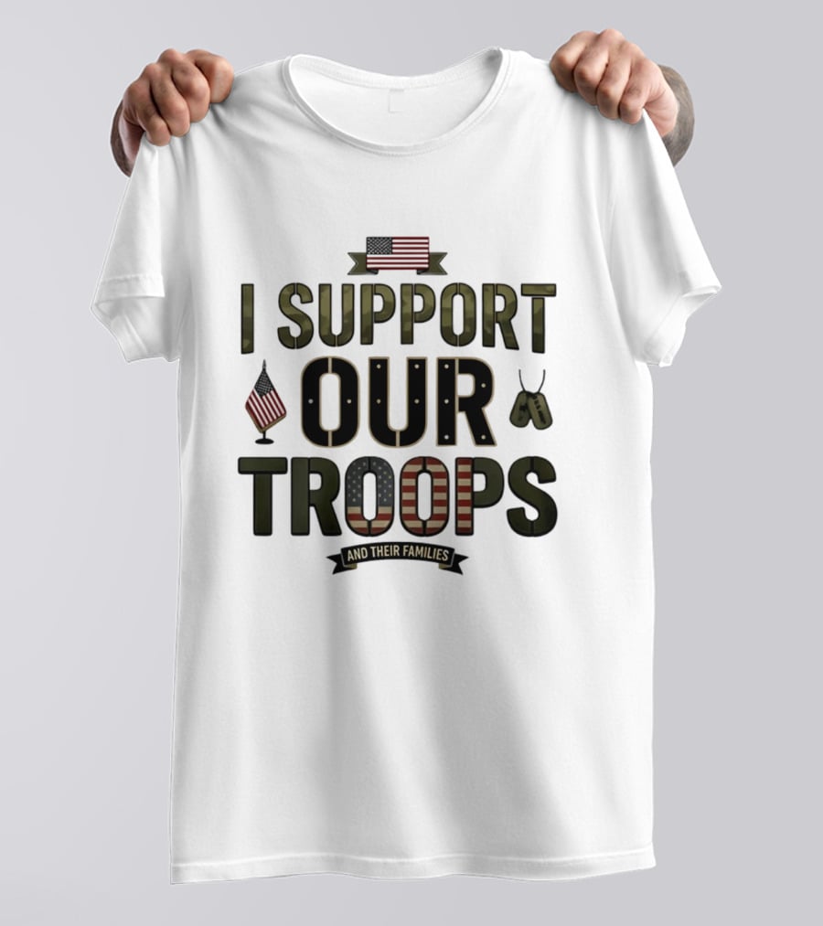 I Support Our Troops And Their Families American Flag Dog Tags T-Shirt