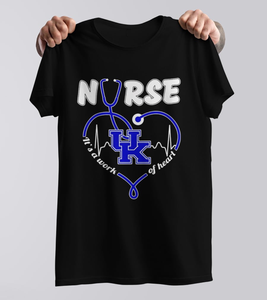 Nurse Kentucky Wildcats It's A Work Of Heart 2026 T-Shirt
