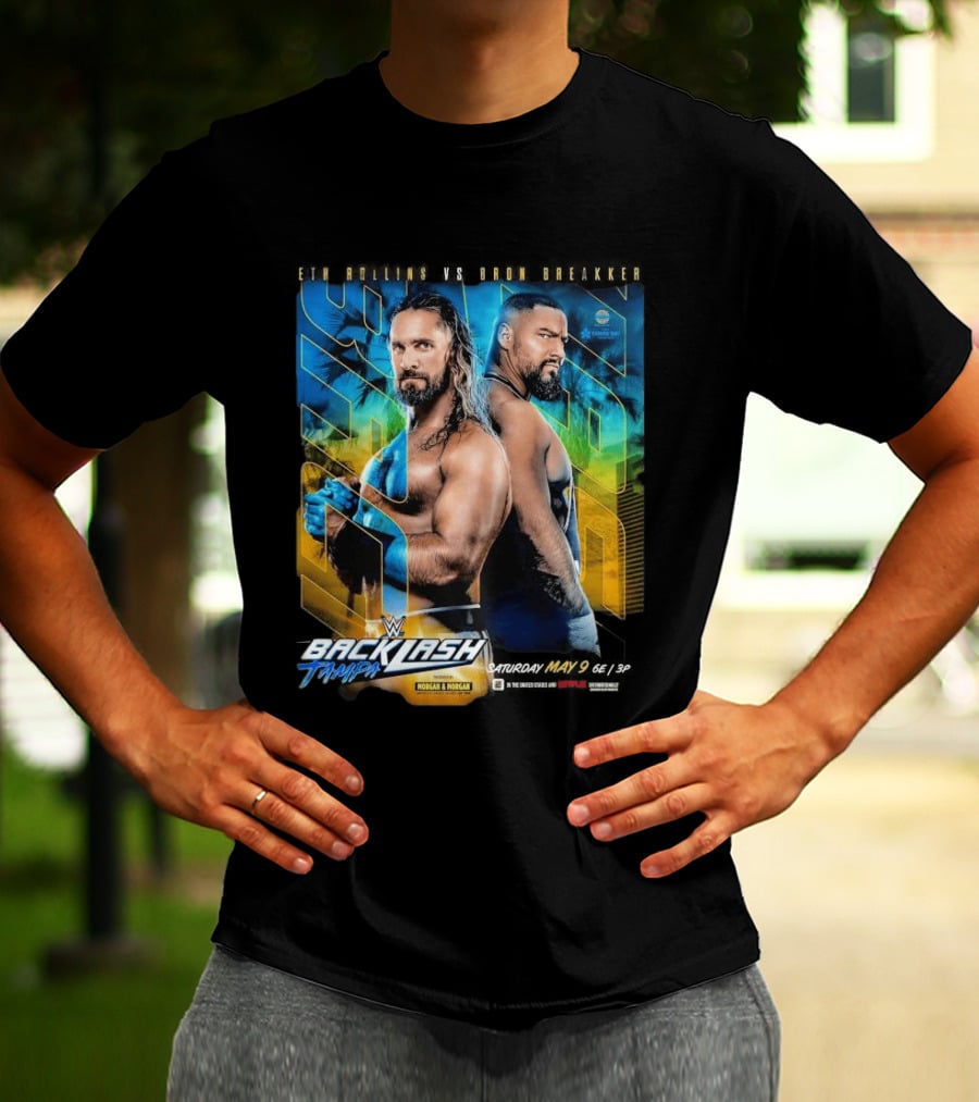 WWE Backlash Tampa 2026 Seth Rollins Vs Bron Breakker Match Card Morgan & Morgan Event T-Shirt