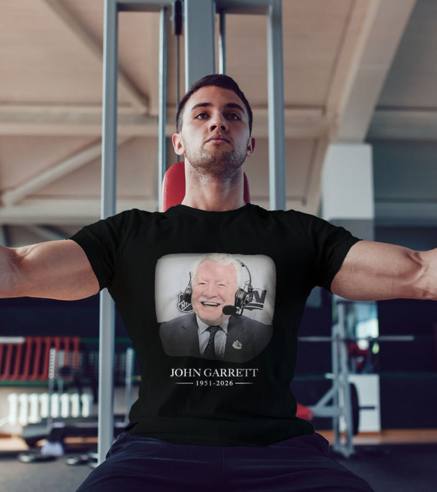 John Garrett NHL Broadcaster In Loving Memory 1951 2026 T-Shirt