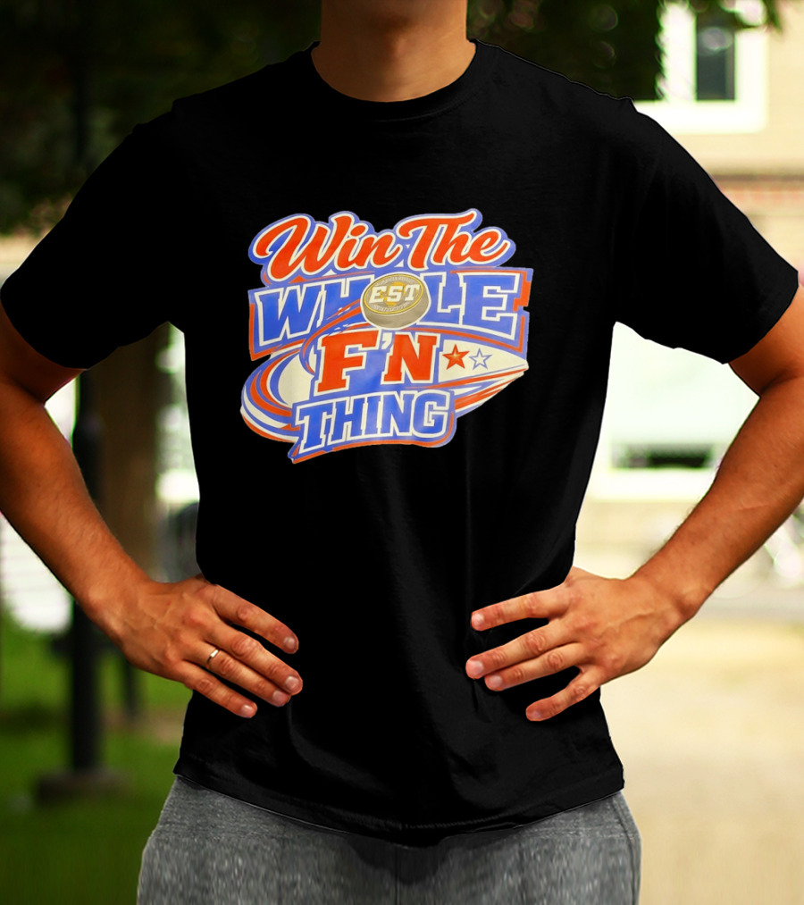 Win The Whole F'N Thing Hockey EST Red White Blue Stars T-Shirt