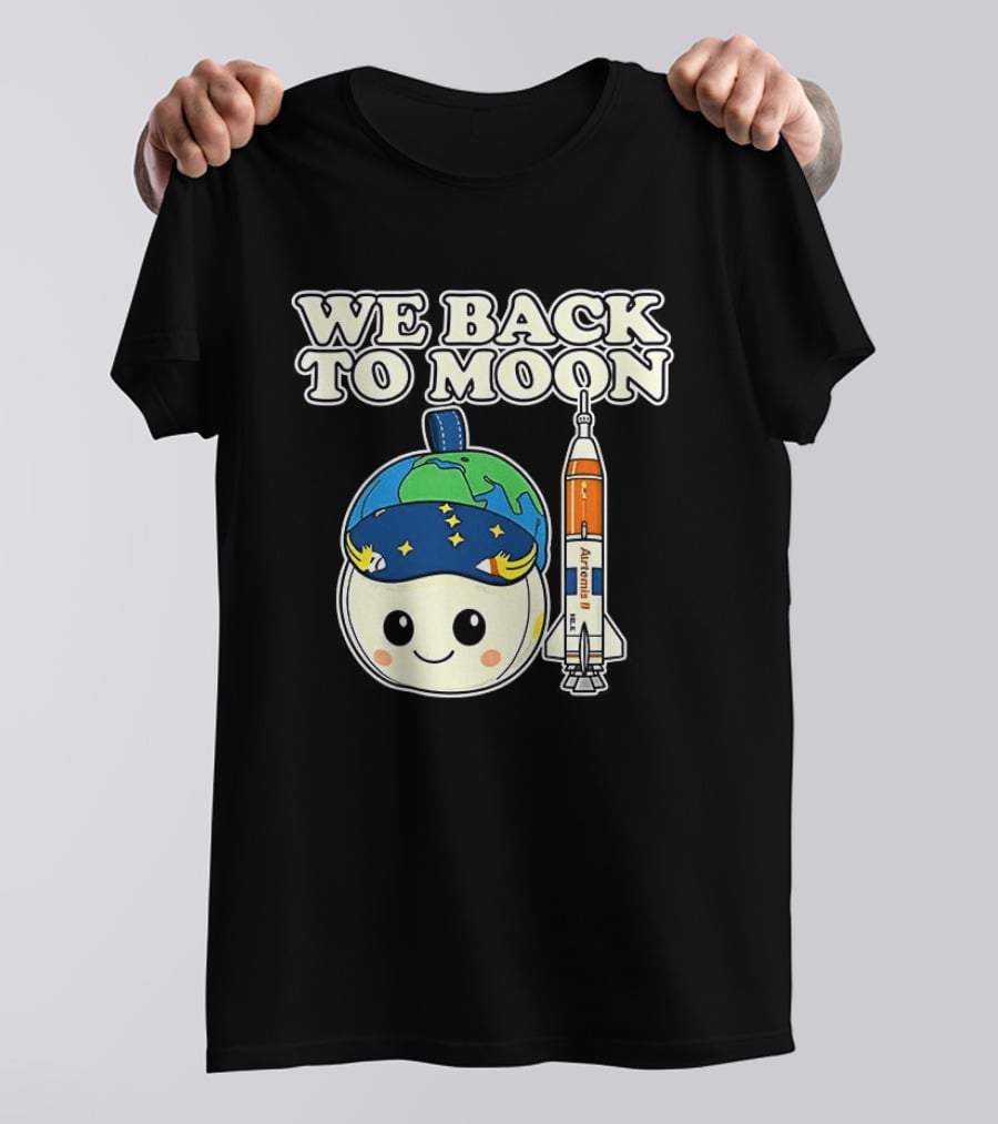 We Back To Moon Plush NASA Artemis II Rocket T-Shirt