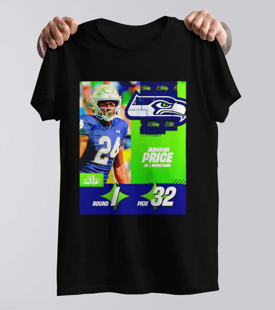 Seahawks Jadarian Price NFL Draft 2026 Round 1 Pick 32 Notre Dame T-Shirt
